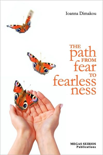 Cover for Ioanna Dimakou · The Path from Fear to Fearlessness (Paperback Book) (2010)