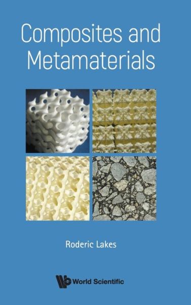 Cover for Lakes, Roderic (Univ Of Wisconsin-madison, Usa) · Composites And Metamaterials (Hardcover Book) (2020)