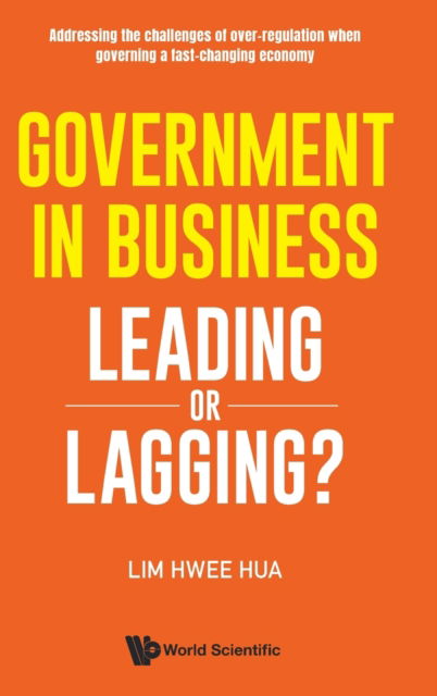 Cover for Hwee Hua Lim · Government In Business: Leading Or Lagging? (Gebundenes Buch) (2021)
