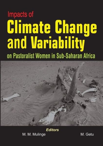 Cover for Munyae M Mulinge · Impacts of Climate Change and Variability on Pastoralist Women in Sub-saharan Africa (Paperback Book) (2013)