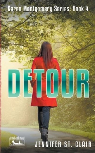 Cover for Jennifer St Clair · Detour - A Beth-Hill Novel: Karen Montgomery (Paperback Book) (2021)