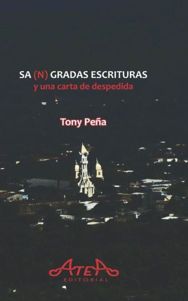 Cover for Tony Pena · Sa (n)gradas Escrituras y una carta de despedida (Paperback Book) (2022)