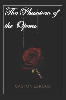 Cover for Gaston LeRoux · The Phantom of the Opera-Original Edition (Annotated) (Paperback Book) (2022)