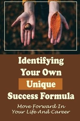 Cover for Delfina Sibert · Identifying Your Own Unique Success Formula (Taschenbuch) (2021)