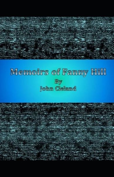 Cover for John Cleland · Memoirs of Fanny Hill: (Paperback Book) [Illustrated edition] (2021)