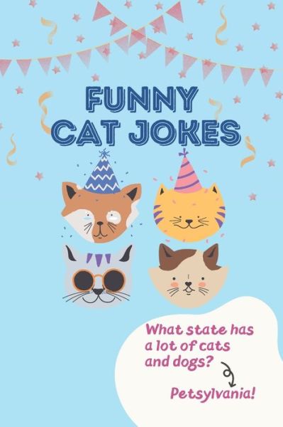 Cover for Little Dumpling Press · Funny Cat Jokes: Hilarious &amp; Silly Clean Cat Jokes for Kids (Paperback Book) (2021)