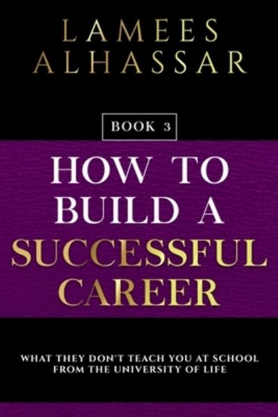 Cover for Lamees Alhassar · How to Build a Successful Career (Paperback Book) (2020)