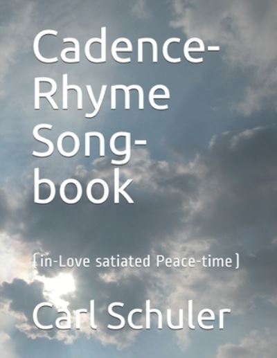 Cover for Carl Schuler · Cadence-Rhyme Song-book (Paperback Book) (2020)