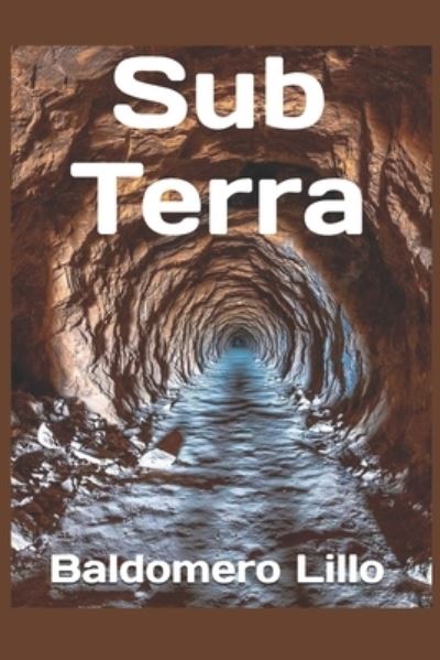 Cover for Baldomero Lillo · Sub Terra (Taschenbuch) (2021)