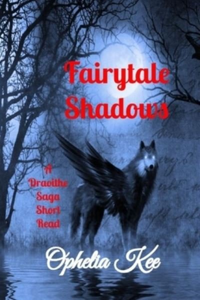 Cover for Ophelia Kee · Draoithe: Fairytale Shadows: Complete Volume - Draoithe the Saga (Taschenbuch) (2021)
