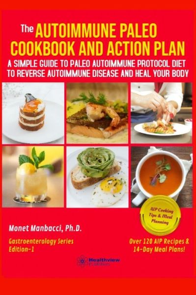 Cover for Monet Manbacci · The Autoimmune Paleo Cookbook and Action Plan (Paperback Book) (2020)