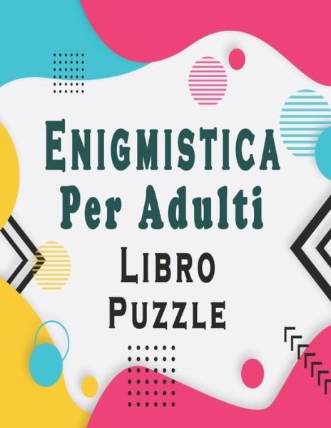 Cover for Bk Puzzle · Enigmistica per adulti (Paperback Book) (2020)