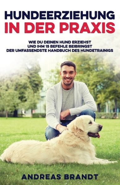Cover for Andreas Brandt · Hundeerziehung in der Praxis (Paperback Book) (2020)
