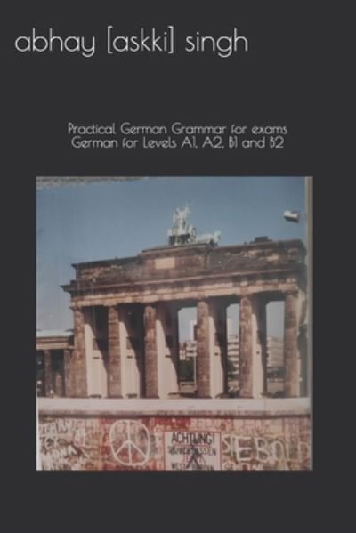 Cover for Abhay Askki Singh · German for Levels A1, A2, B1 and B2 (Pocketbok) (2020)