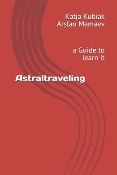 Cover for Arslan Mamaev · Astraltraveling (Pocketbok) (2020)