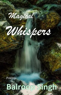 Cover for Balroop Singh · Magical Whispers (Paperback Book) (2020)