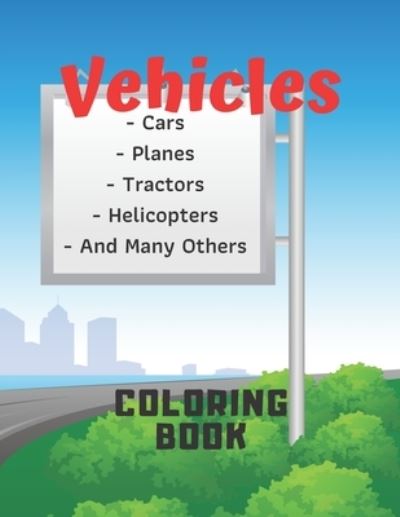 Cover for Blue Lightning · Vehicles Coloring Book (Paperback Book) (2021)