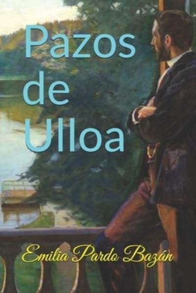 Cover for Emilia Pardo Bazan · Pazos de Ulloa (Paperback Book) (2021)