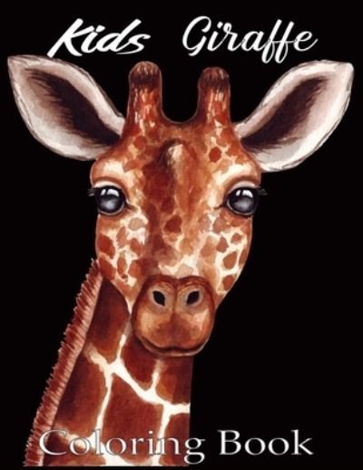 Cover for Nr Grate Press · Kids Giraffe Coloring Book: Cute Coloring Book Pages for Giraffes Lovers - Great Fun Gift for kids (Paperback Bog) (2021)