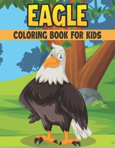 Cover for Rr Publications · Eagle Coloring Book For Kids (Paperback Bog) (2021)