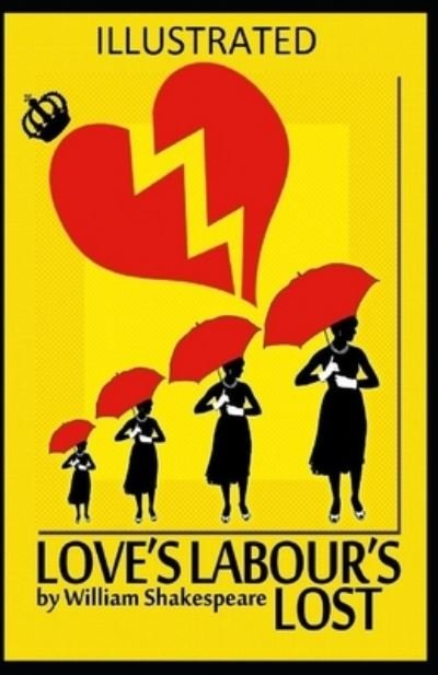 Cover for William Shakespeare · Love's Labour's Lost Illustrated (Paperback Book) (2021)