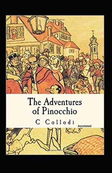 Cover for Carlo Collodi · The Adventures of Pinocchio (Annotated) (Paperback Bog) (2021)