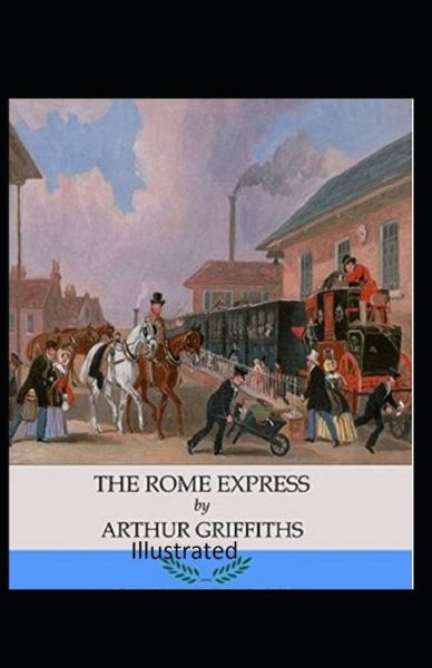 Cover for Arthur Griffiths · The Rome Express Illustrated (Paperback Book) (2021)