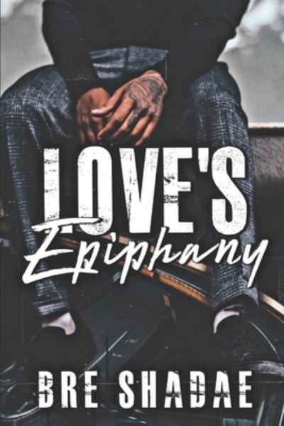 Cover for Bre Shadae · Love's Epiphany: Zano and Nyem's Story (Paperback Book) (2022)