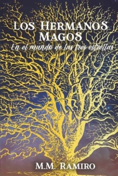 Cover for Mar Munoz Ramiro · Los hermanos magos en el mundo de las tres estrellas (Paperback Bog) (2022)