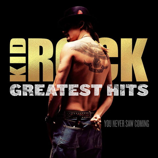 Greatest Hits You Never Saw Coming (2lp Gold Vinyl) - Kid Rock - Music - ROCK - 0603497820368 - October 25, 2024