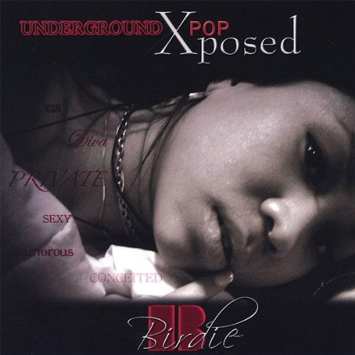 Underground Pop: Xposed - Birdie - Music - Blood In The Water Records - 0634479631368 - October 16, 2007