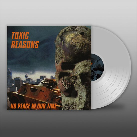 Cover for Toxic Reasons · No Peace In Our Time (Clear Vinyl) (LP) (2023)