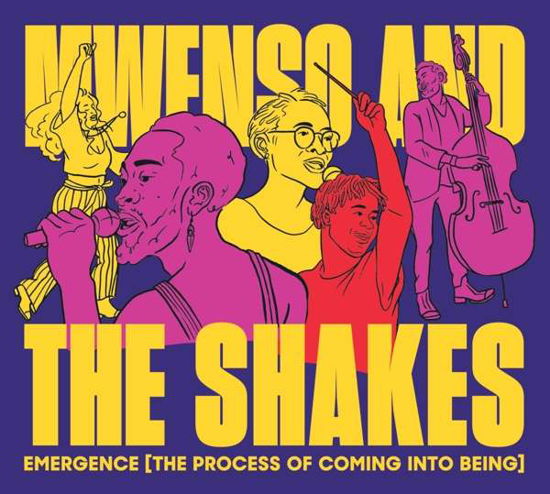 Cover for Mwenso &amp; the Shakes · Emergence [the Process of Coming into Being] (CD) (2019)