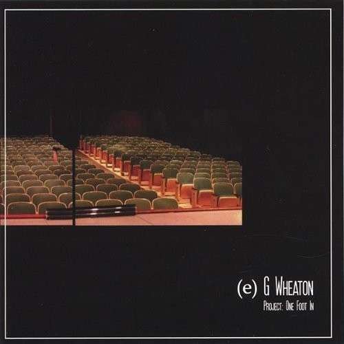 Cover for Eg Wheaton · One Foot in (CD) (2006)