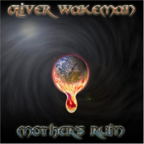 Cover for Oliver Wakeman · Mother S Ruin (CD) (2005)