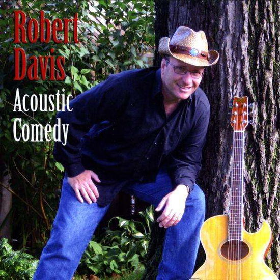 Cover for Robert Davis · Acoustic Comedy (CD) (2009)