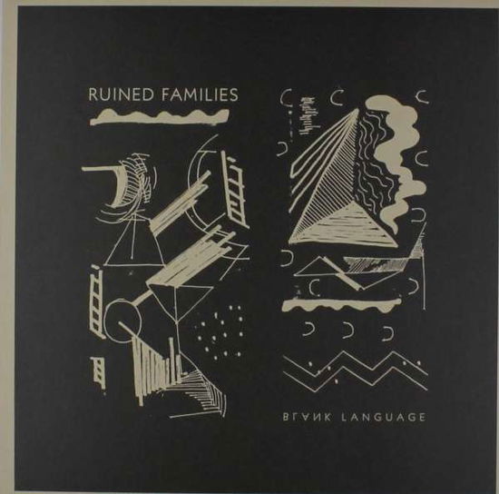 Cover for Ruined Families · Blank Language (LP) (2013)