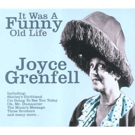 It Was a Funny Old Life - Joyce Grenfell - Musik - Xtra - 4006408265368 - 19. September 2006