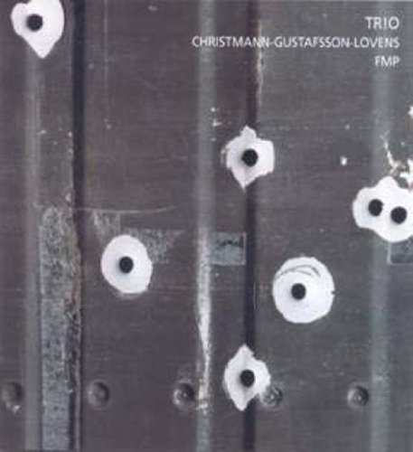 Cover for Christmann / Gustafsson / Lov · Trio (CD) (2016)