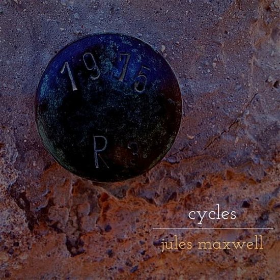 Cover for Jules Maxwell · Cycles (LP) (2022)