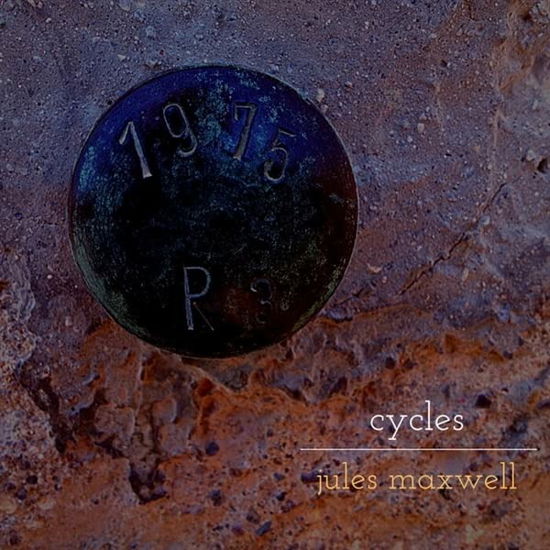 Cycles - Jules Maxwell - Musik - GHOST PALACE - 4059251492368 - 8. april 2022