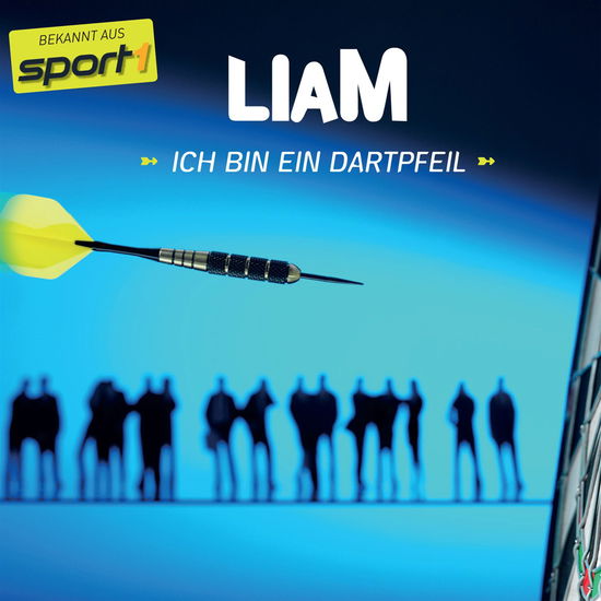 Cover for Liam · Ich Bin Ein Dartpfeil (MCD) (2014)