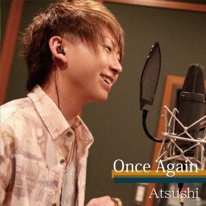 Cover for Atsushi · Ones Again (CD) [Japan Import edition] (2013)