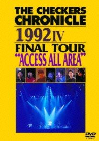 Cover for The Checkers · The Checkers Chronicle 1992 4 Final Tour `access All Area` (MDVD) [Japan Import edition] (2014)
