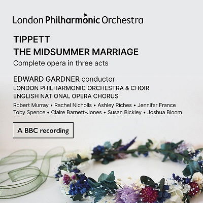 Tippett The Midsummer Marriage - London Philharmonic Orchestra / Edward Gardner / London Philharmonic Choir / English National Opera Chorus - Musiikki - LONDON PHILHARMONIC ORCHESTRA - 5060096760368 - perjantai 23. syyskuuta 2022