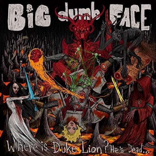 Where Is Duke Lion? He's Dead - Big Dumb Face - Muziek - VARIOUS MUSIC - 5060463414368 - 14 december 2017