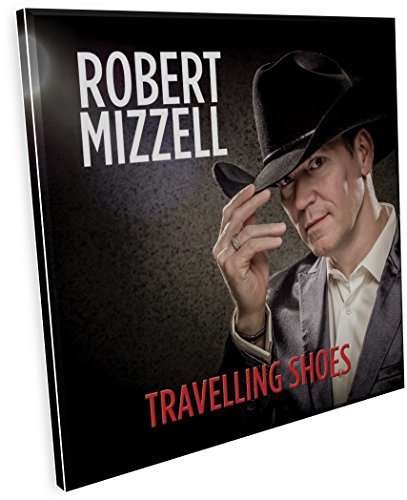 Travelling Shoes - Robert Mizzell - Musikk - DOLPHIN - 5099343611368 - 10. februar 2017