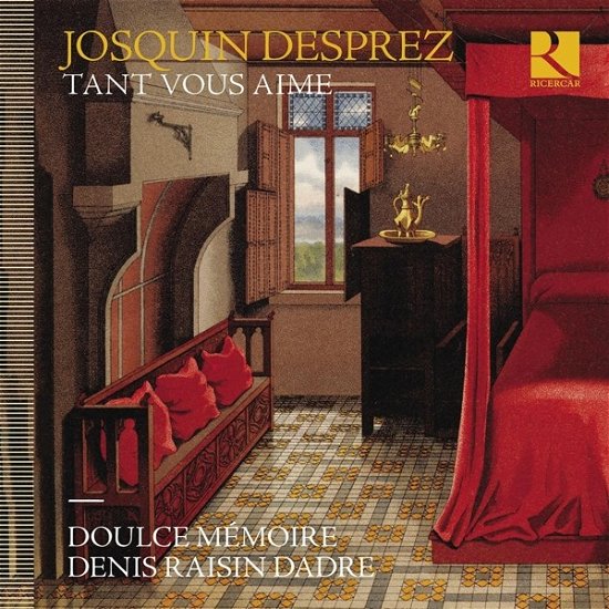 Cover for Doulce Memoire / Denis Raisin Dadre · Desprez: Tant Vous Aime (CD) (2022)