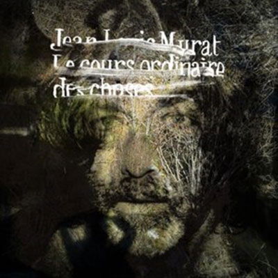 Cover for Jean-louis Murat · Le Cours Ordinaire Des Choses (LP) (2021)