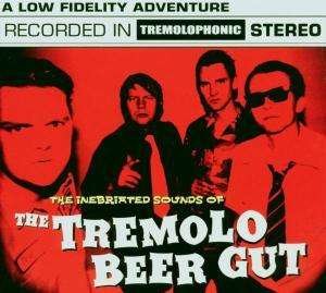 Cover for Tremolo Beer Gut · Inebriated Sounds of (CD) (2011)